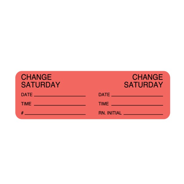 Nevs Day Change IV Tubing Label - Change Saturday 7/8" x 3" Flr Red w/Black - NTUBE-S
