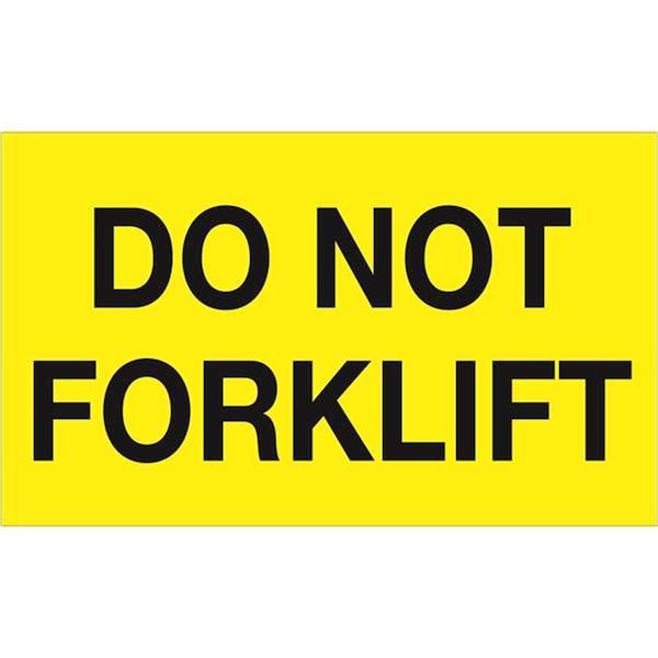Bondad 3 x 5 in. - Do Not Forklift Fluorescent Yellow Labels - BO3349939