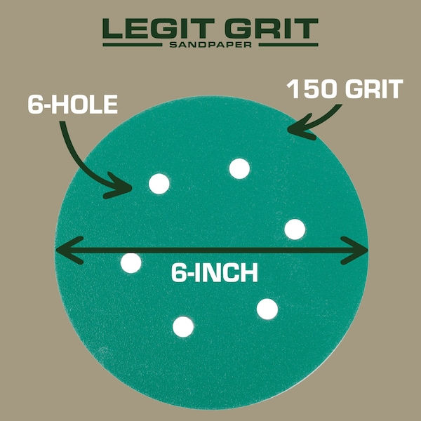 Legit Grit 6 inch Sand paper Disc, 6-Hole, 150 Grit, 100PK - LG6-6150-100