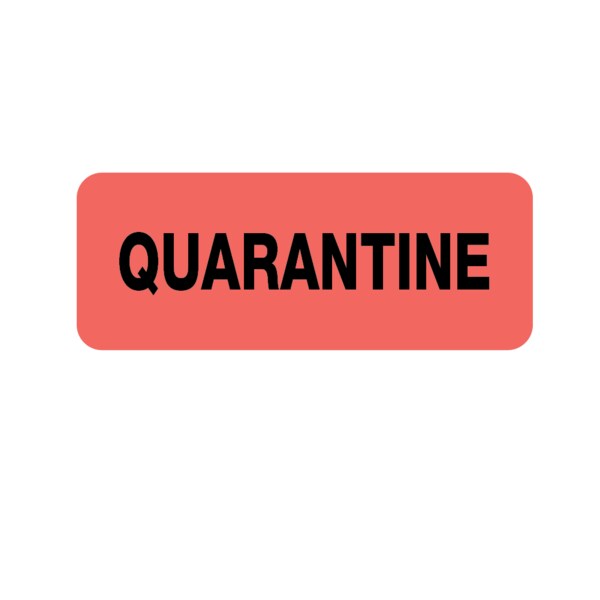 Nevs Label, Quarantine 7/8" x 2-1/4" Fluorescent Red w/ black - L-6579