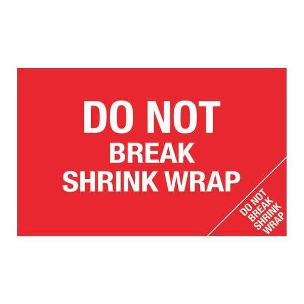 Tape Logic Tape Logic Flame Labels, "Do Not Break Shrink Wrap" (Bill of Lading), 5" x 8", Red/White, 500/Roll - DL1392