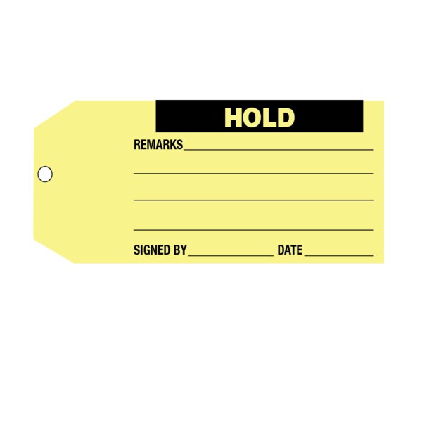 Nevs Tag, "Hold" 6-1/4" x 2-7/8" Yellow w/Black - CS-15898