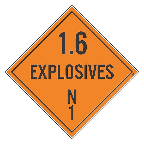 Nmc Placard Sign, N1, 1.6 Explosives, Pk100, Material: Unrippable Vinyl - DL45UV100