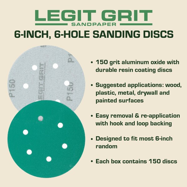 Legit Grit 6 inch Sand paper Disc, 6-Hole, 150 Grit, 150PK - LG6-6150-150