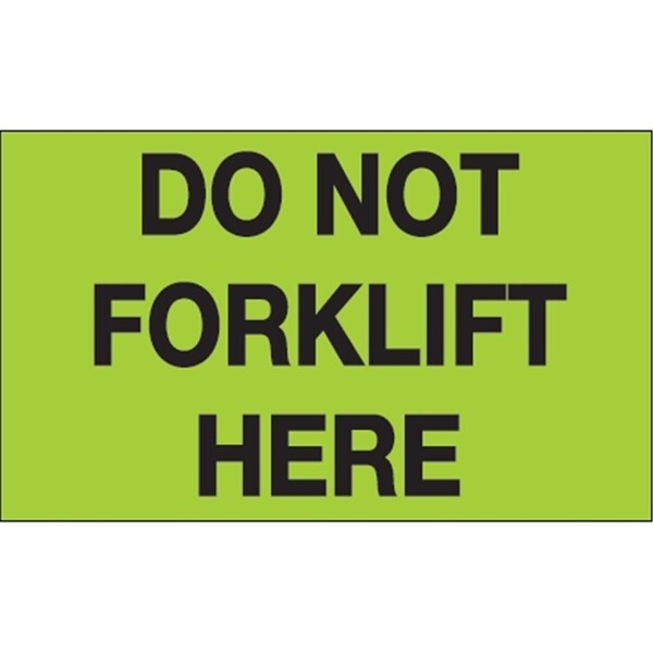 Bondad 3 x 5 in. - Do Not Forklift Here Fluorescent Green Labels - Roll of 500 - BO3348790