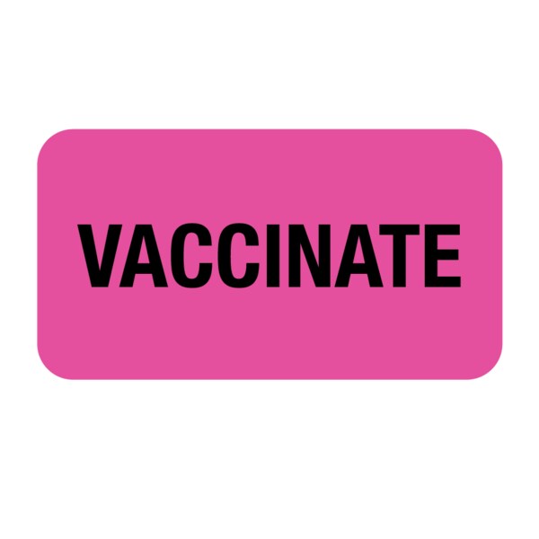 Nevs Label, Vaccinate 7/8" x 1-5/8" Flr Pink w/Black - VW-0030