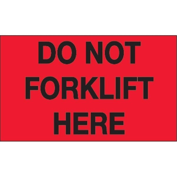 Bondad 3 x 5 in. - Do Not Forklift Here Fluorescent Red Labels - Roll of 500 - BO3356868