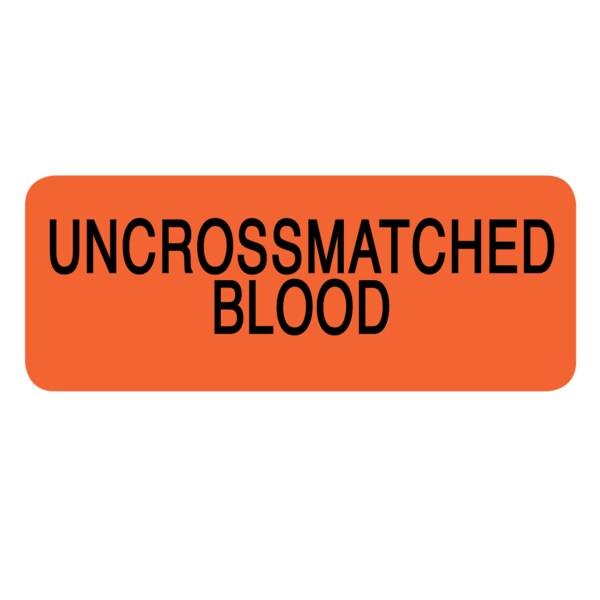 Nevs Label, Uncrossmatched Blood 7/8" x 2-1/4" Flr Red w/Black - LBW-0022