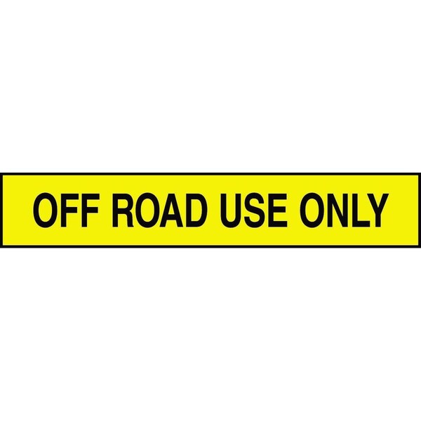 Accuform Off Road Use Only Adhesive Tank & Pipe Label - XF1141