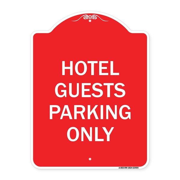 Signmission Designer Series Sign Hotel Guest Parking Only, Red & White Aluminum Sign, 18" x 24", RW-1824-23904 - A-DES-RW-1824-23904