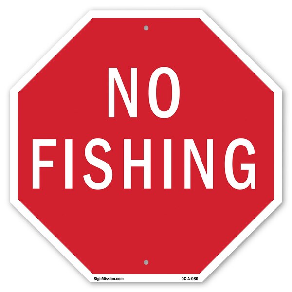 Signmission No Fishing, 6 Inch X 6 Inch, Plastic Sign - OC-P-6-80