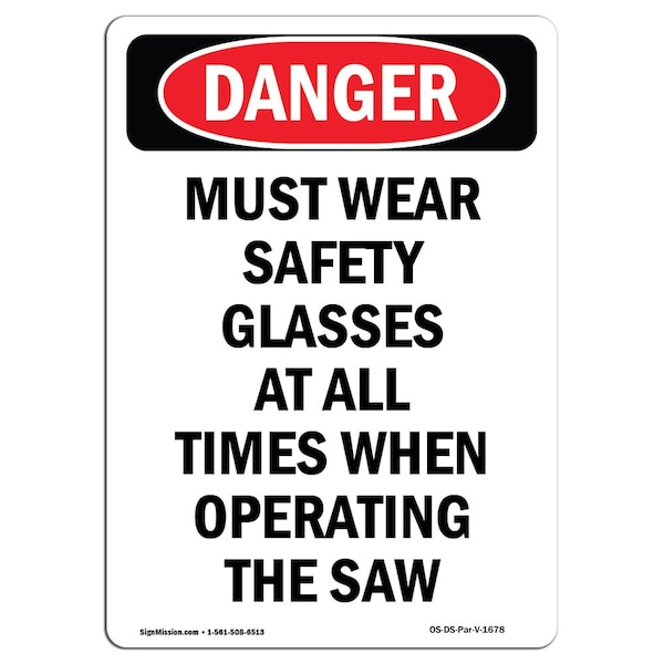 Signmission OSHA, Portrait Must Wear PPE When Operating Saw, 10in X 7in Rigid Plastic, 7" W, 10" H, Portrait - OS-DS-P-710-V-1678