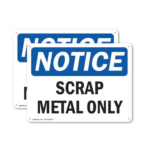 Signmission Scrap Metal Only, 24 in W x Rectangle, Aluminum - OS-2PACK-NS-A-1824-L-18254