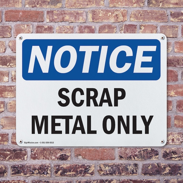 Signmission Scrap Metal Only, 24 in W x Rectangle, Aluminum - OS-2PACK-NS-A-1824-L-18254