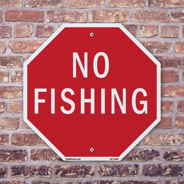 Signmission No Fishing, 10 Inch X 10 Inch, Plastic Sign - OC-P-10-80