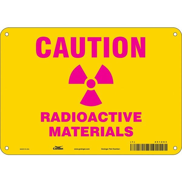 Condor Radiation Safety Sign, 7 in H, 10 in W, Polyethylene, Vertical Rectangle, 451Z63 - 451Z63