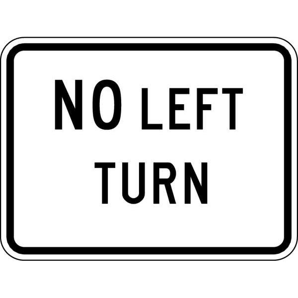 Lyle No Left Turn Traffic Sign, 18 in H, 24 in W, Aluminum, Horizontal Rectangle, English, R3-2P-24HA - R3-2P-24HA