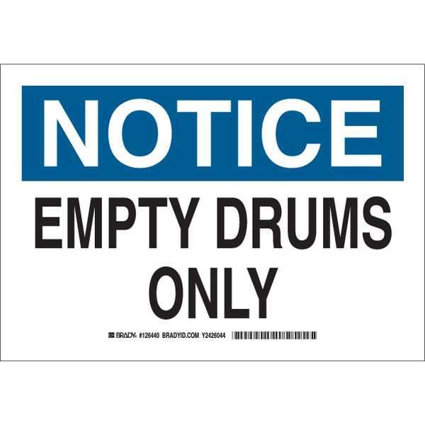 Brady Notice, Empty Drums Only, 14" W x 10" H, Rectangle, Aluminum, 126441 - 126441