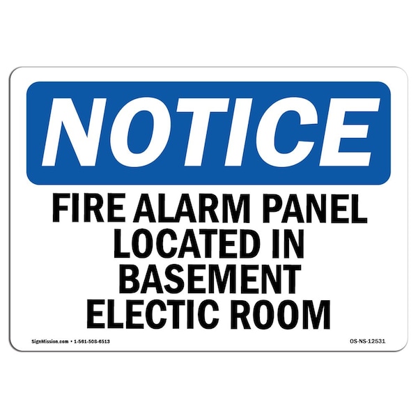 Signmission OSHA Sign, Fire Alarm Panel Located In Basement Electric Room, 18in X 12in, 12" W, 18" L, Landscape - OS-NS-D-1218-L-12531