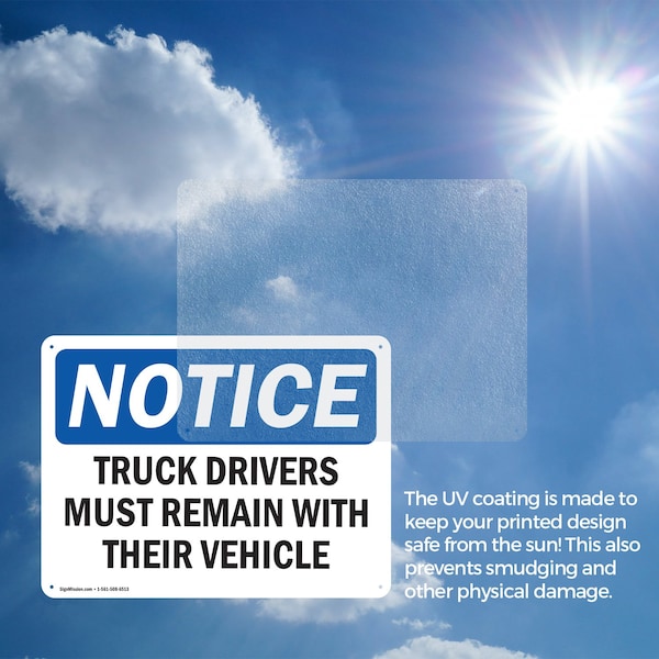 Signmission Truck Drivers Must Remain With Their Vehicle OSHA Notice Sign, Aluminum, 10in W x 7in L, 2PK - OS-2PACK-NS-A-710-L-16760