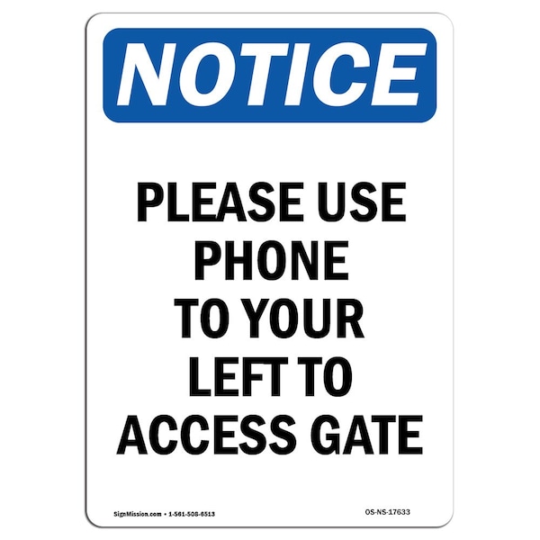 Signmission Safety Sign, OSHA Notice, 18" Height, Rigid Plastic, Please Use Phone To Your Left Sign, Portrait - OS-NS-P-1218-V-17633