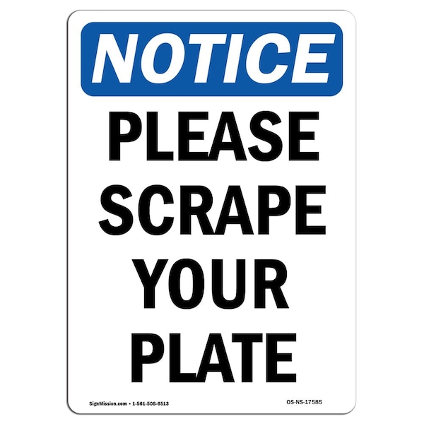 Signmission Safety Sign, OSHA Notice, 18" Height, Aluminum, Please Scrape Your Plate Sign, Portrait - OS-NS-A-1218-V-17585