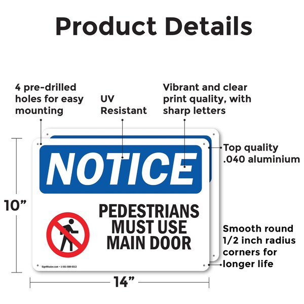 Signmission Pedestrians Must Use Main Door OSHA Notice Sign, Aluminum, 14in W x 10in L, 2PK - OS-2PACK-NS-A-1014-L-17163