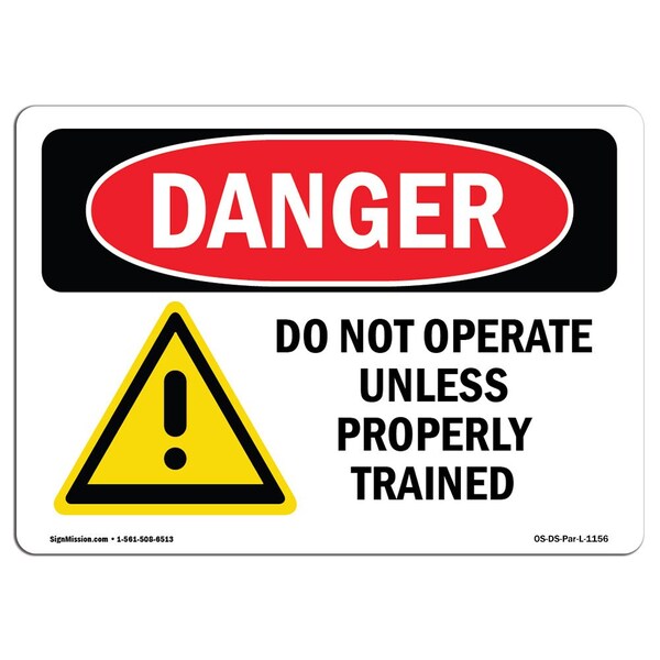 Signmission OSHA Danger, Do Not Operate Unless Properly Trained, 5in X 3.5in Decal, 5" W, 3.5" H, Landscape - OS-DS-D-35-L-1156