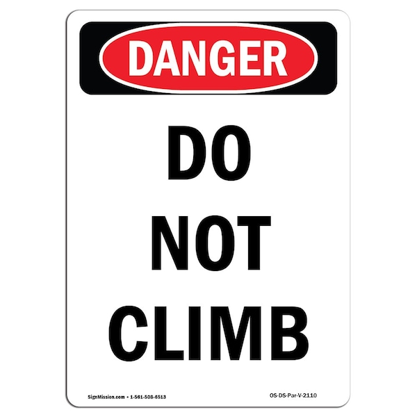 Signmission Safety Sign, OSHA Danger, 24" Height, Rigid Plastic, Do Not Climb, Portrait - OS-DS-P-1824-V-2110
