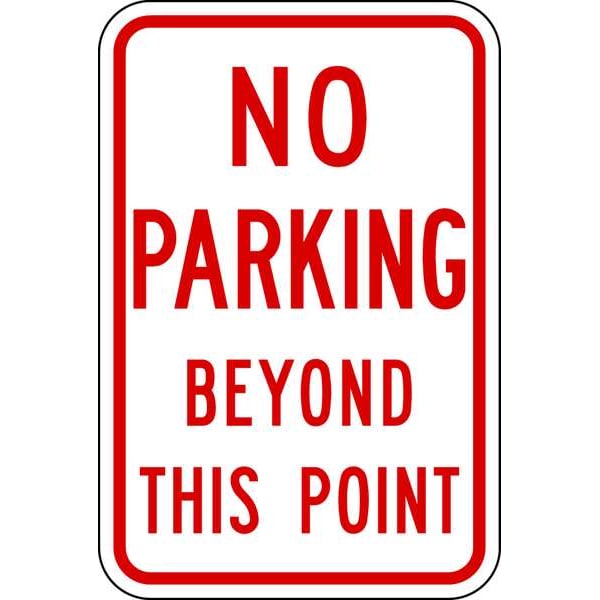 Lyle No Parking Beyond This Point Sign, 18x12, NP-014-12HA - NP-014-12HA