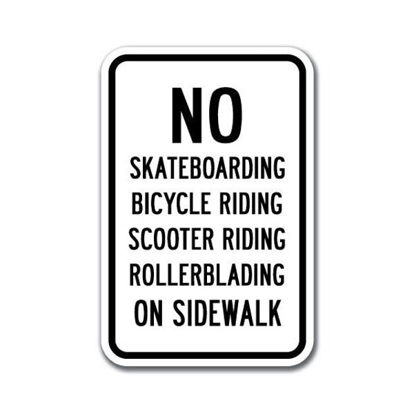Signmission No Skateboards Bikes Scooter Rollerblades On Sidewalk 12inx18in Heavy Gauge, A-1218 - NS3 - A-1218 NO SKATEBOARDING - NS3