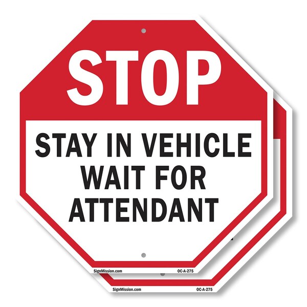 Signmission Stop Stay in Vehicle Wait for Atten, 10 inch X 10 inch, Aluminum Metal Signs, 2PK - OC-A-2PACK-10-275