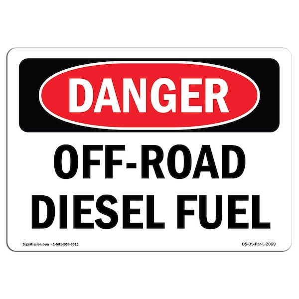 Signmission Safety Sign, OSHA Danger, 18" Height, 24" Width, Off-Road Diesel Fuel, Landscape - OS-DS-D-1824-L-2069
