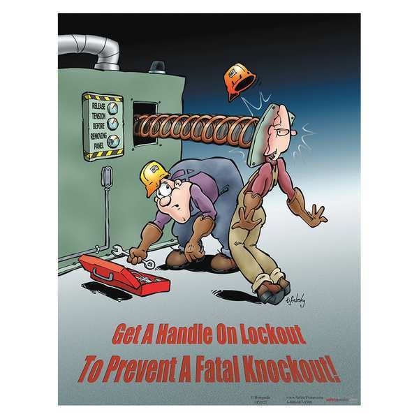 Safetyposter.Com Safety Poster, Get A Handle On Lockout to Prevent A Fatal Knockout, 22 in H x, 17 in W, Paper - P2822