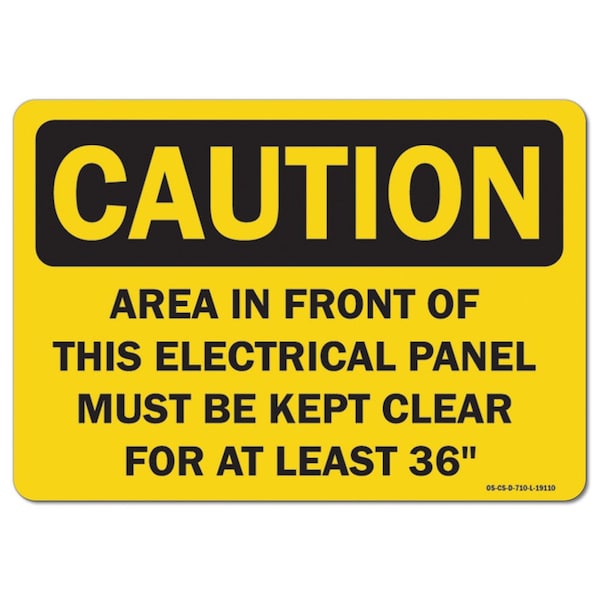Signmission OSHA, 7" Height, 10" x 7", Landscape, Area In Front Of This Electrical Panel Must Kept Clear F - OS-CS-D-710-L-19110