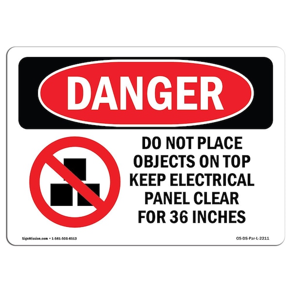 Signmission OSHA Danger Sign, Do Not Place Objects On Top, 10in X 7in Rigid Plastic, 7" W, 10" L, Landscape - OS-DS-P-710-L-2211