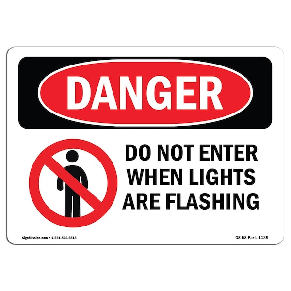 Signmission Sign, 10" H, 14" W, Rigid Plastic, When Lights Are Flashing, Landscape, 1014-L-1139 - OS-DS-P-1014-L-1139
