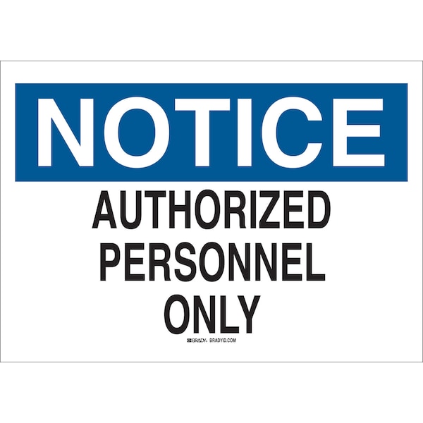 Brady Notice Security Sign, 7 in Height, 10 in Width, Fiberglass, Rectangle, English - 73476
