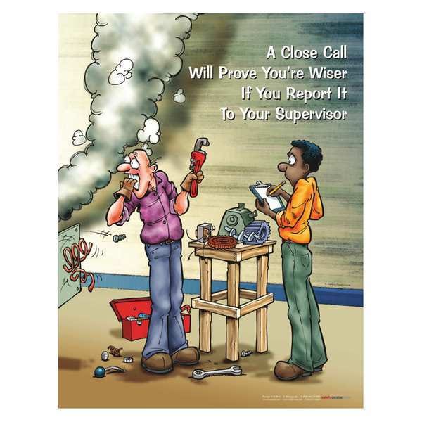 Safetyposter.Com Safety Poster, A Close Call Will Prove Youre Wiser If You Report It to Your Supervisor, 22 in H x - P3450