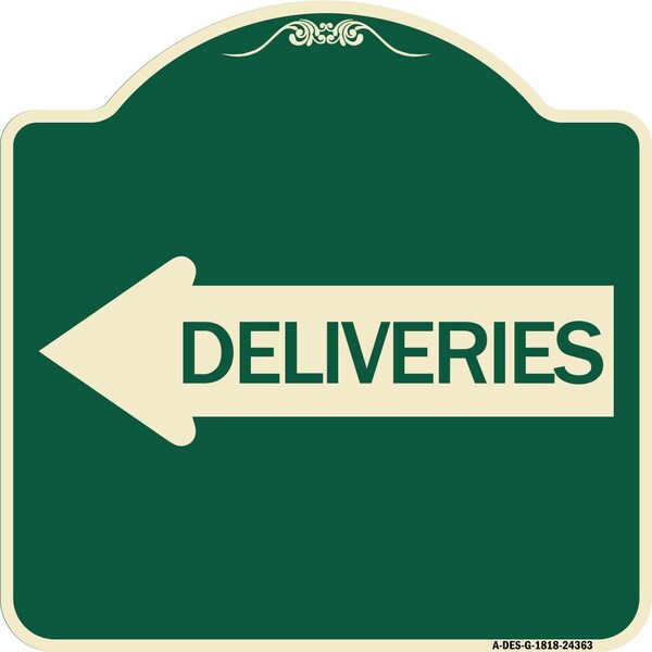 Signmission Deliveries With Left Arrow Heavy-Gauge Aluminum Architectural Sign, 18" x 18", G-1818-24363 - A-DES-G-1818-24363