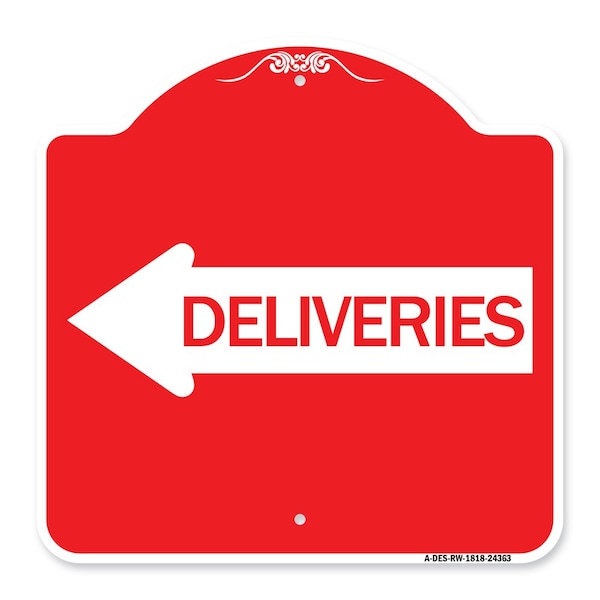 Signmission Designer Series Deliveries W/ Left Arrow, Red & White Aluminum Sign, 18" x 18", RW-1818-24363 - A-DES-RW-1818-24363