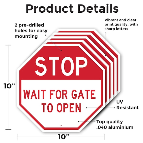 Signmission Stop Wait for Gate to Open, 10 inch X 10 inch, Aluminum Metal Signs, 5PK - OC-A-5PACK-10-314