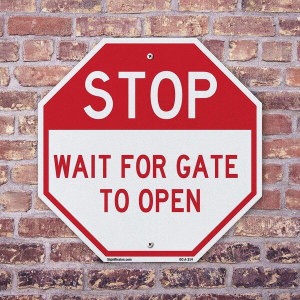 Signmission Stop Wait for Gate to Open, 10 inch X 10 inch, Aluminum Metal Signs, 5PK - OC-A-5PACK-10-314
