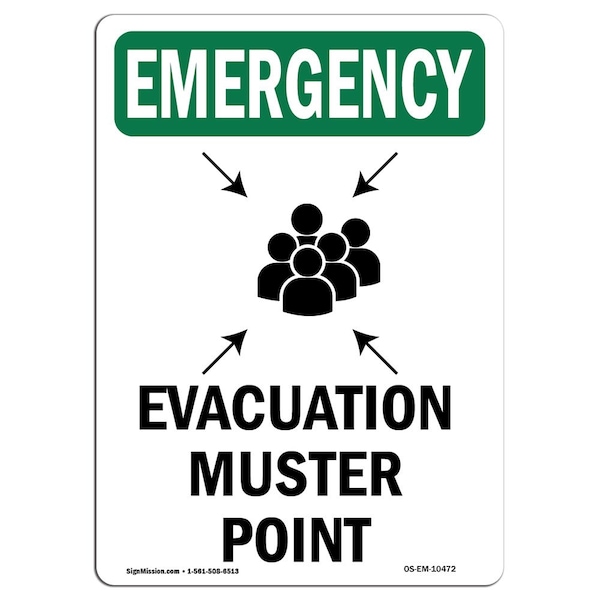Signmission Safety Sign, OSHA EMERGENCY, 24" Height, Aluminum, Evacuation Muster Point, Portrait - OS-EM-A-1824-V-10472