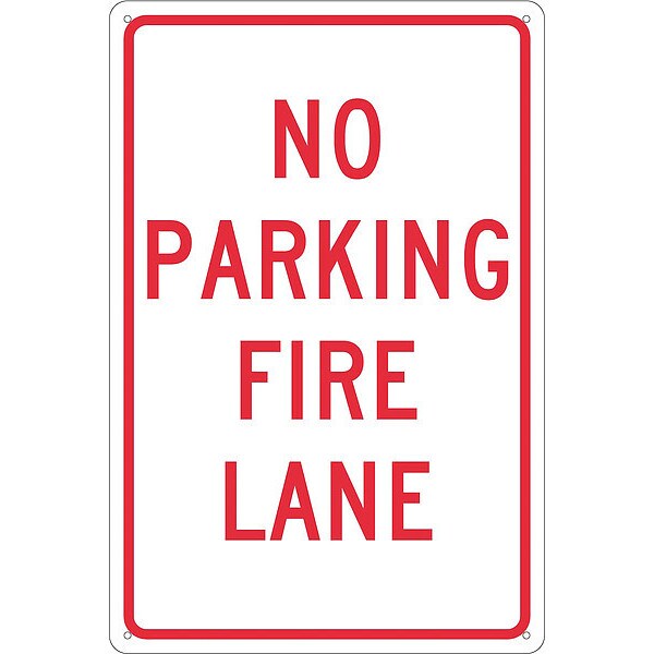 Nmc No Parking Fire Lane Sign, 12 in W, 18 in H, Aluminum - TM3G