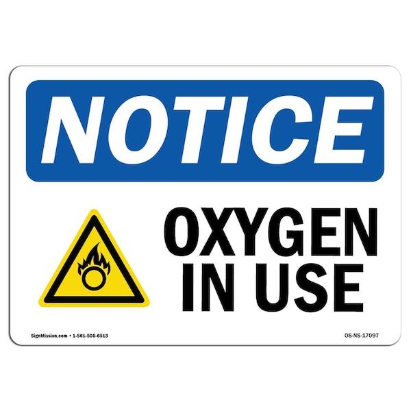 Signmission Safety Sign, OSHA Notice, 10" Height, Oxygen In Use Sign With Symbol, Portrait, V-17098 - OS-NS-D-710-V-17098