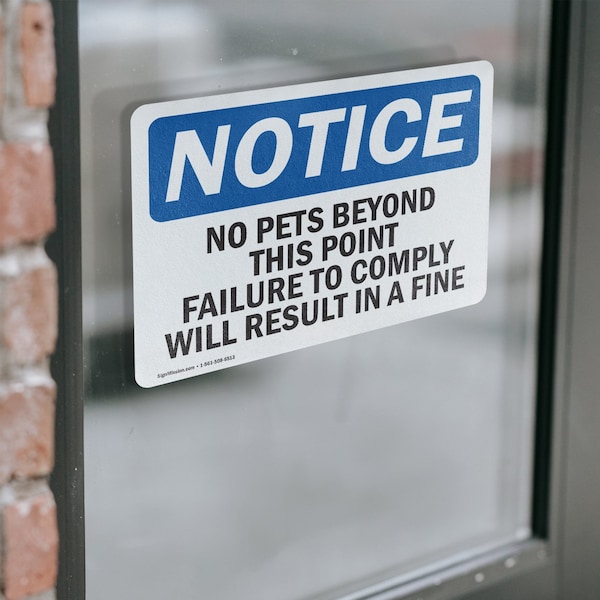Signmission No Pets Beyond This Point Failure To Comply OSHA Notice Sign, Vinyl Decal, 18in W x 12in L, 2PK - OS-2PACK-NS-D-1218-L-14748