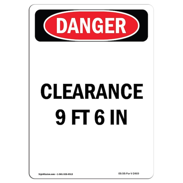 Signmission Safety Sign, OSHA Danger, 18" Height, Aluminum, Clearance 9 Ft 6 In, Portrait - OS-DS-A-1218-V-2469