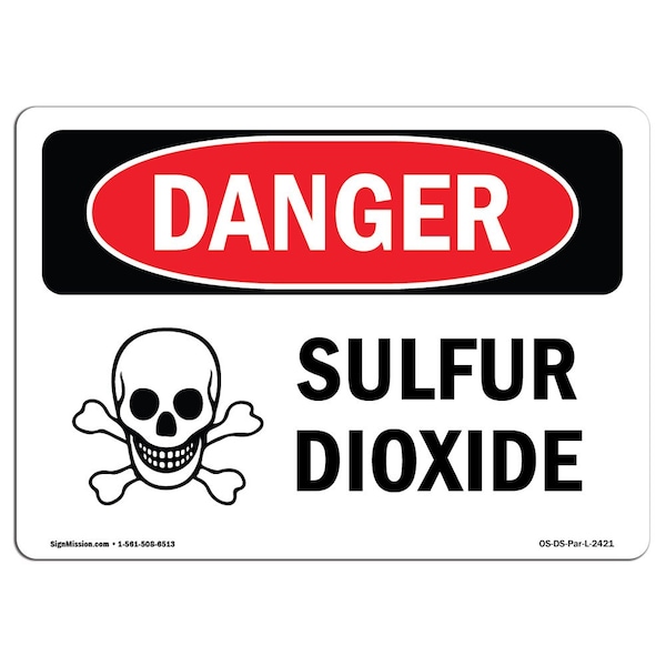 Signmission Safety Sign, OSHA Danger, 12" Height, 18" Width, Sulfur Dioxide, Landscape - OS-DS-D-1218-L-2421