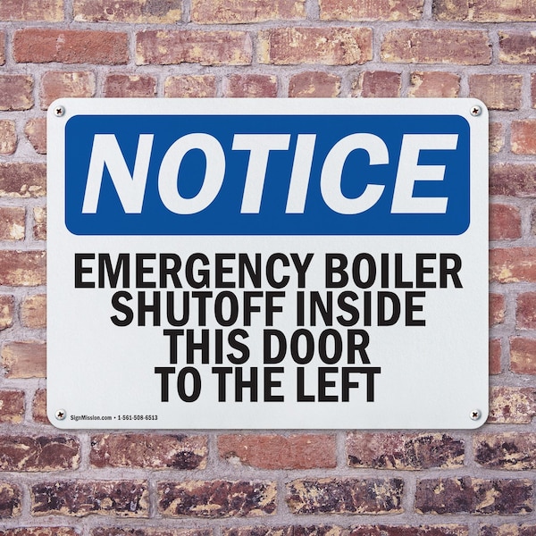 Signmission Emergency Boiler Shutoff Inside This Door, 10 in W x Rectangle, Aluminum - OS-2PACK-NS-A-710-L-11767